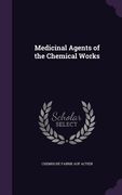Medicinal Agents of the Chemical Works (en Inglés)