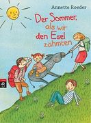 Der Sommer, als wir den Esel Zähmten (en Alemán)