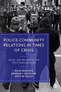 Police–Community Relations in Times of Crisis: Decay and Reform in the Post-Ferguson era (en Inglés)