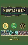 The Devils Rebirth: The Terror Triangle of Ikhwan, Irgc and Hezbollah (en Inglés)