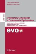 Evolutionary Computation in Combinatorial Optimization: 22nd European Conference, Evocop 2022, Held as Part of Evostar 2022, Madrid, Spain, April 20-2 (en Inglés)