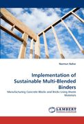 implementation of sustainable multi-blended binders