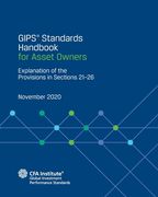 GIPS(R) Standards Handbook for Asset Owners: Explanation of the Provisions in Sections 21-26 (en Inglés)