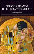 Cuentos de Amor de Locura y de Muerte