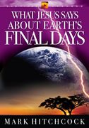 What Jesus Says About Earth's Final Days (End Times Series, 6) (en Inglés)