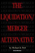 the liquidation/merger alternative (en Inglés)