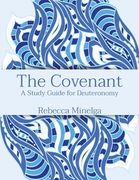 The Covenant: A Study Guide for Deuteronomy (en Inglés)