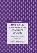 Marketing and American Consumer Culture: A Cultural Studies Analysis (en Inglés)