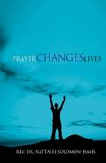 prayer changes lives (en Inglés)