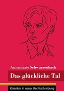 Das Glã¼Ckliche Tal: (Band 166; Klassiker in Neuer Rechtschreibung) (en Alemán)