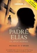 El padre Elías: Un apocalipsis (El padre Elías 1) (in Spanish)