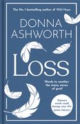 Loss: The New Collection. Words to weather the many waves of grief