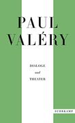 Paul Valéry: Dialoge und Theater (en Allemand)