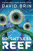 Brightness Reef: 4 (The Uplift Saga) (en Inglés)