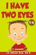 I Have Two Eyes Musical Dialogues: English for Children Picture Book 1-4 (en Inglés)