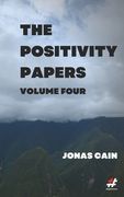 The Positivity Papers: Volume 4