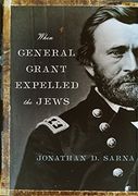When General Grant Expelled the Jews (Jewish Encounters Series) (en Inglés)