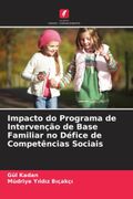 Impacto do Programa de Intervenção de Base Familiar no Défice de Competências Sociais