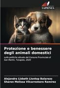Protezione e Benessere Degli Animali Domestici: Sulle Politiche Attuate dal Comune Provinciale di san Martin, Tarapoto, 2020 (en Italiano)