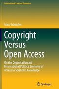 Copyright Versus Open Access: On the Organisation and International Political Economy of Access to Scientific Knowledge