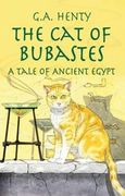 the cat of bubastes,a tale of ancient egypt (en Inglés)
