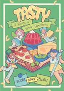 Tasty: A History of Yummy Experiments (a Graphic Novel) (en Inglés)