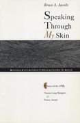 Speaking Through my Skin (Lotus Poetry Series) (en Inglés)