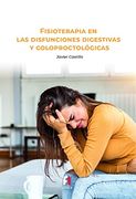 Fisioterapia en las Disfunciones Digestivas y Coloproctológicas (in Spanish)