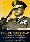 Guillermo Rodríguez Lara. Testimonio de vida y del nacionalismo revolucionario: Entrevista por Enrique Ayala Mora