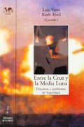 Entre la Cruz y la Media Luna (Nuestro Mundo, Logos) (in Spanish)