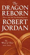 The Dragon Reborn: Book Three of 'the Wheel of Time' (en Inglés)