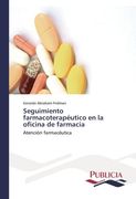 Seguimiento farmacoterapéutico en la oficina de farmacia