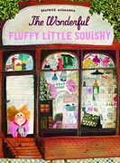 The Wonderful Fluffy Little Squishy (en Inglés)