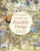 A Visit to Brambly Hedge: Imagining the World Within the Hedgerow (en Inglés)