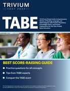 TABE 11/12 Exam Study Guide: Comprehensive Review of Reading, Language, and Math Subjects with Practice Questions, Knowledge Check, and Answer Expl (en Inglés)