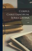 Corpus Christianorum. Series Latina; 108C (en Inglés)