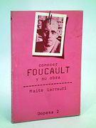 Conocer Foucault y su Obra