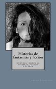 Historias de Fantasmas y Ficcion: Cuentos Cortos de Misterio, Ficcion y Terror
