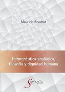 Hermenéutica Analógica, Filosofía y Dignidad Humana (Paperback)