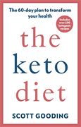The Keto Diet: A 60-Day Protocol to Boost Your Health