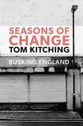 Seasons of Change: Busking England (en Inglés)