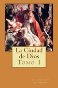 La Ciudad de Dios: Volume 1