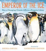 Emperor of the Ice: How a Changing Climate Affects a Penguin Colony (en Inglés)
