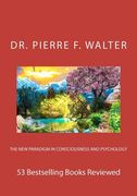 the new paradigm in consciousness and psychology (en Inglés)