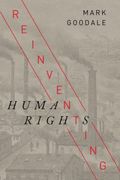 Reinventing Human Rights (Stanford Studies in Human Rights) (en Inglés)