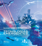 Tecnologías emergentes y su impacto en la guerra naval (in Spanish)