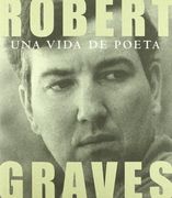 Robert Graves una Vida de Poeta 2002 