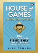 House of Games: Question Smash: 102 New, Classic and Fiendishly Difficult Rounds (en Inglés)