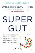 Super Gut: A Four-Week Plan to Reprogram Your Microbiome, Restore Health, and Lose Weight (en Inglés)