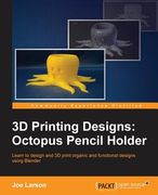 3D Printing Designs: Octopus Pencil Holder (en Inglés)